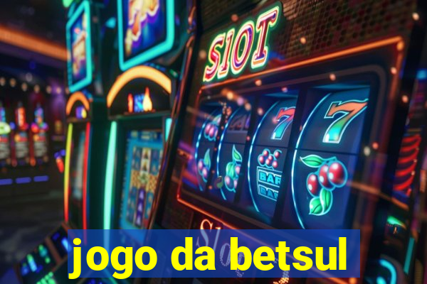 jogo da betsul
