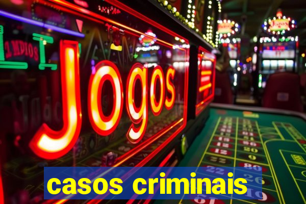 casos criminais