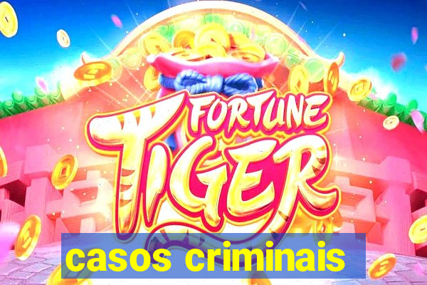 casos criminais
