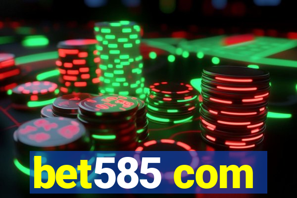 bet585 com