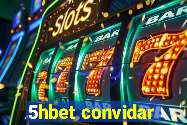 5hbet convidar
