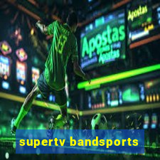 supertv bandsports