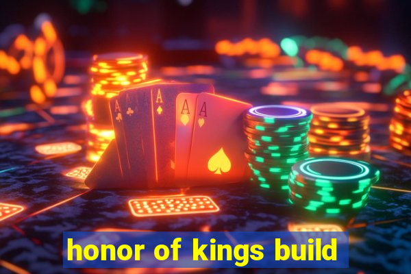 honor of kings build