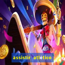 assistir atlético mg x botafogo