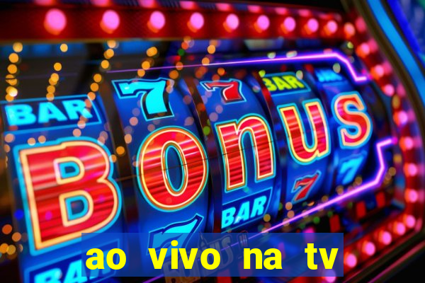 ao vivo na tv real madrid x leganes