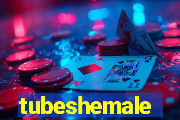 tubeshemale