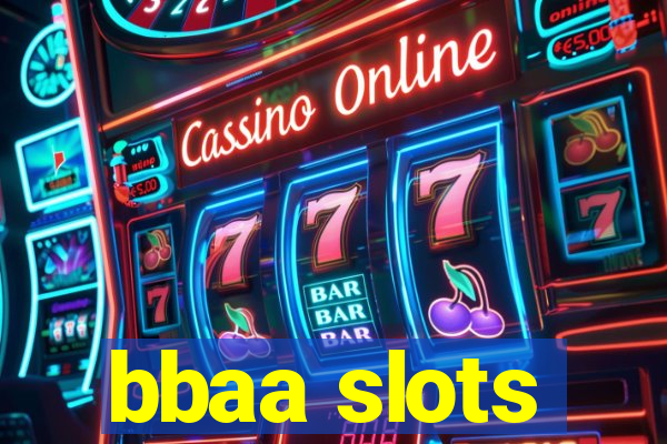 bbaa slots