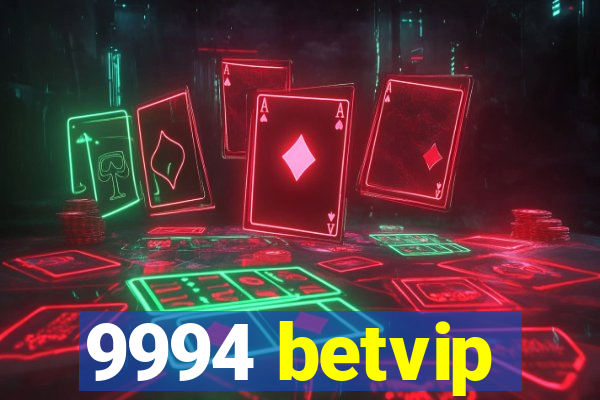 9994 betvip