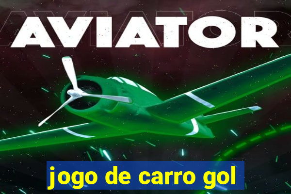 jogo de carro gol
