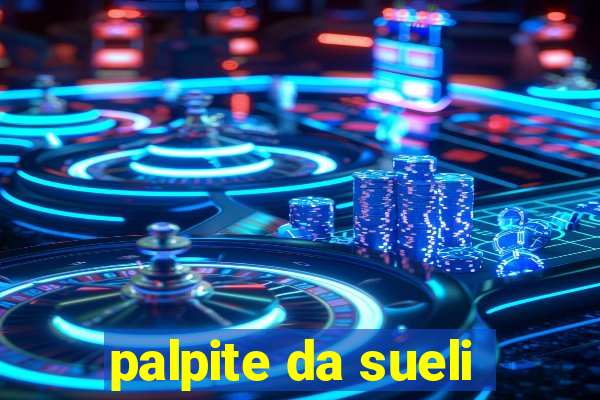 palpite da sueli