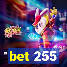 bet 255