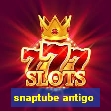 snaptube antigo