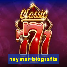 neymar biografia
