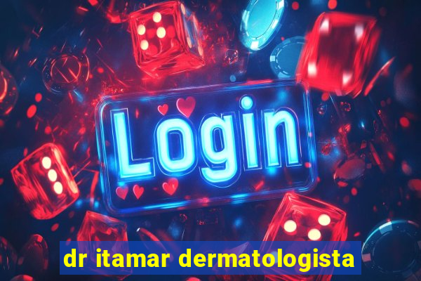 dr itamar dermatologista