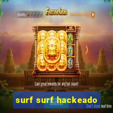 surf surf hackeado