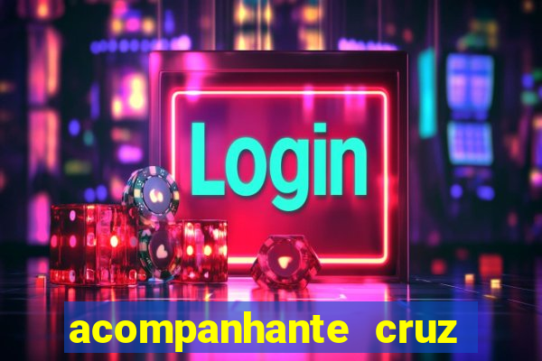 acompanhante cruz das almas