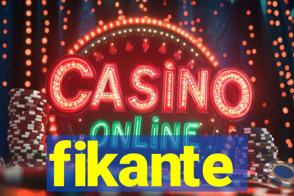 fikante
