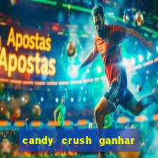 candy crush ganhar dinheiro de verdade