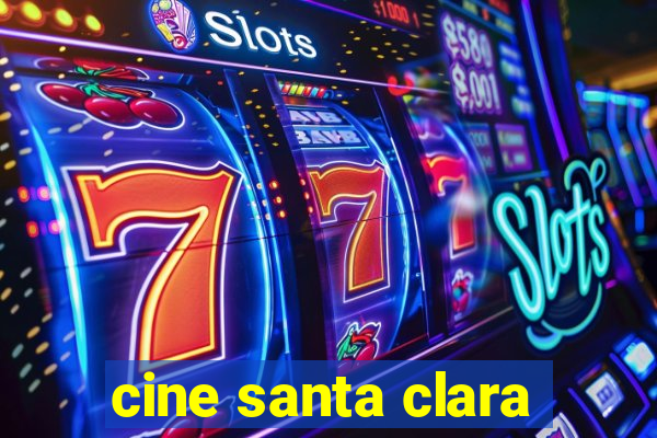 cine santa clara