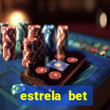 estrela bet horarios pagantes