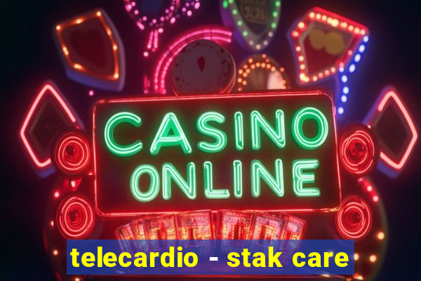 telecardio - stak care
