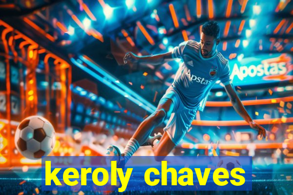 keroly chaves