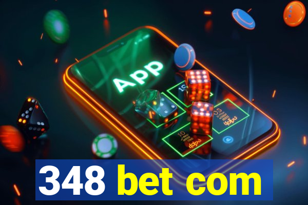 348 bet com