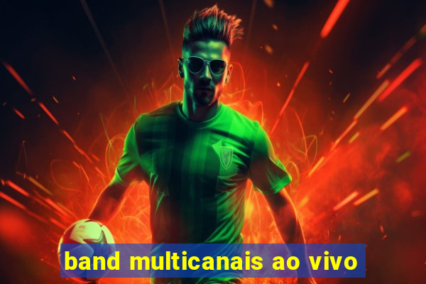 band multicanais ao vivo