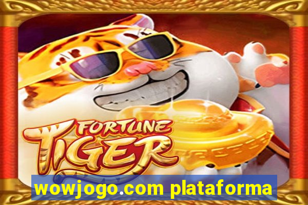 wowjogo.com plataforma
