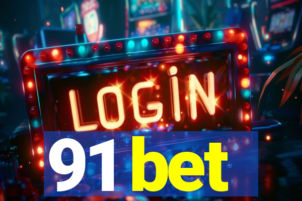 91 bet