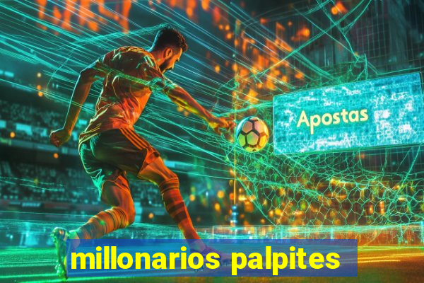 millonarios palpites
