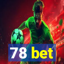 78 bet