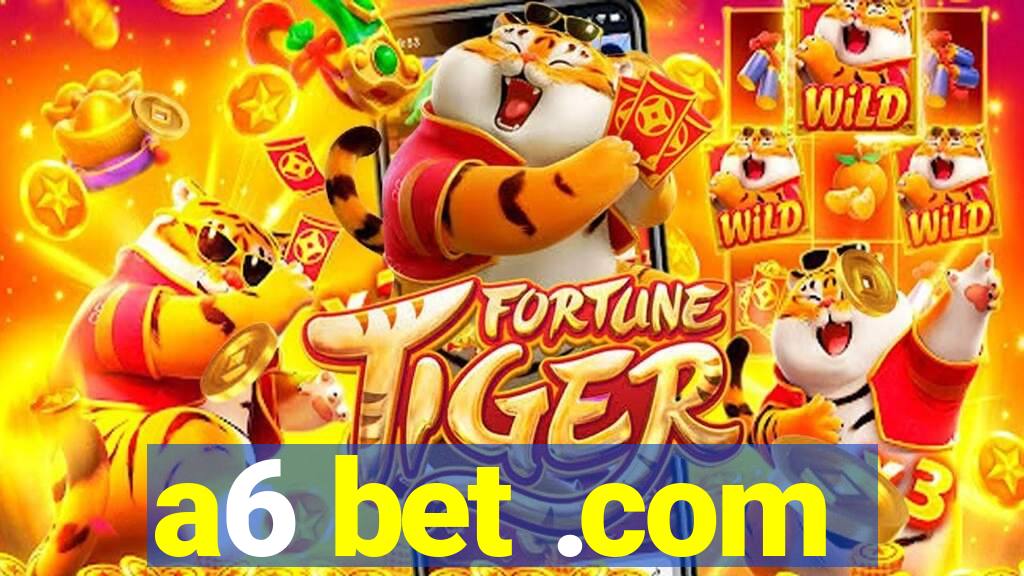 a6 bet .com