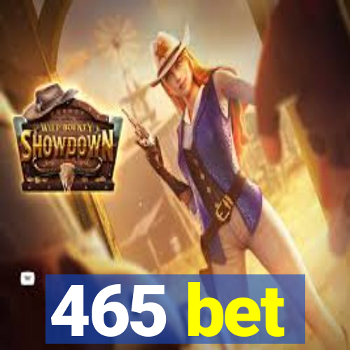 465 bet