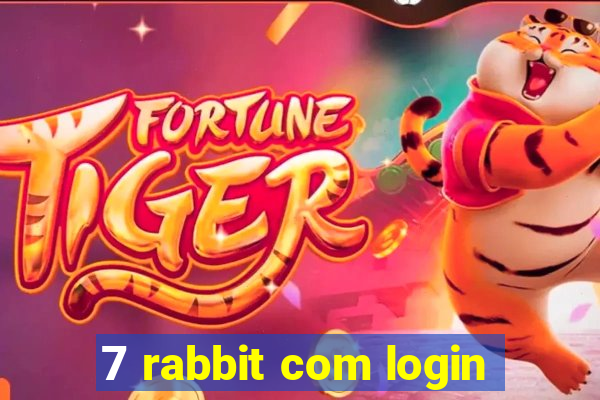 7 rabbit com login