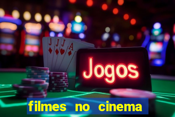 filmes no cinema conquista sul