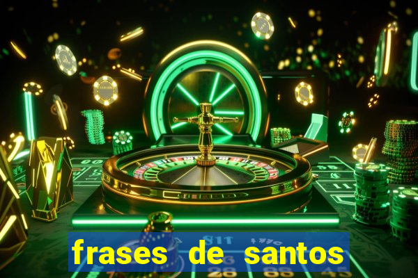 frases de santos sobre o natal