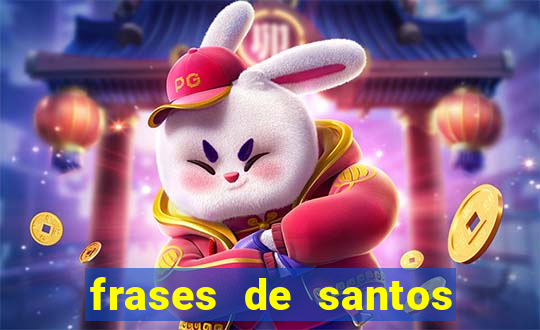 frases de santos sobre o natal