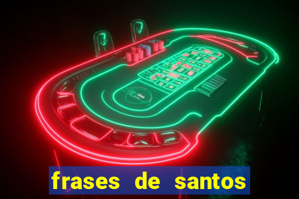 frases de santos sobre o natal