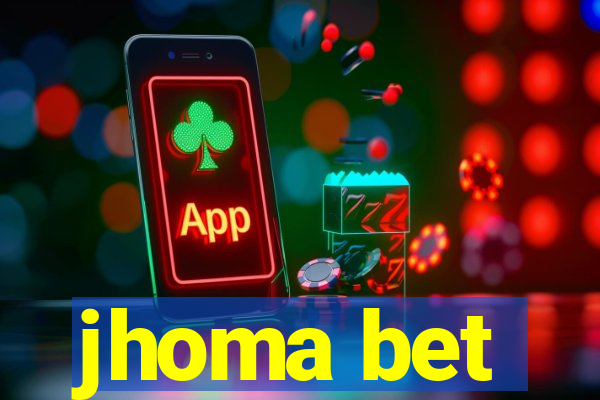 jhoma bet