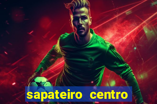 sapateiro centro porto alegre