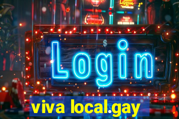 viva local.gay