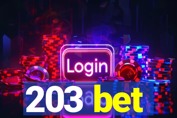 203 bet