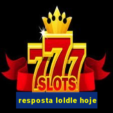 resposta loldle hoje
