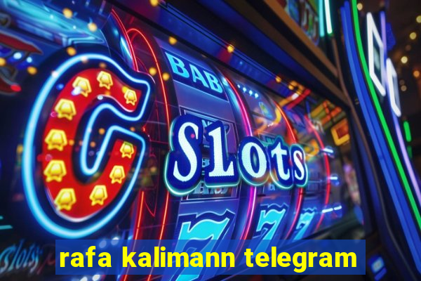 rafa kalimann telegram
