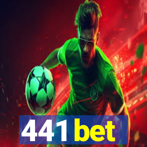 441 bet