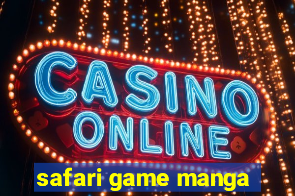 safari game manga