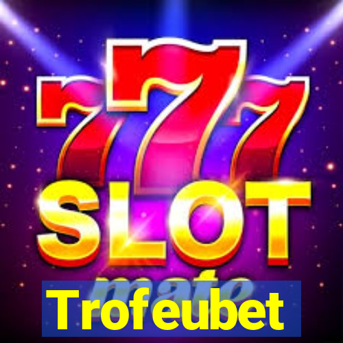 Trofeubet