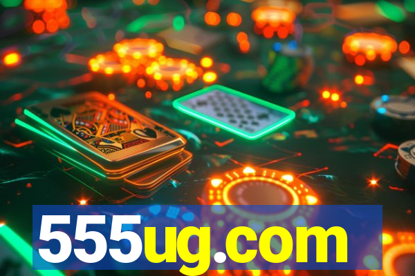 555ug.com