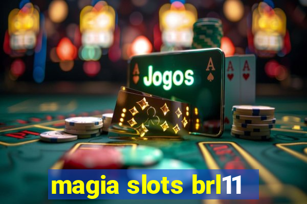 magia slots brl11
